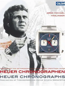 Buchcover: Heuer Chronographen: Faszination von Zeitmessern und Motorsport, 60er und 70er Jahre